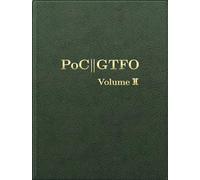 PoC or GTFO, Volume 2