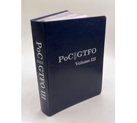 PoC or GTFO Volume 3 by Manul Laphroaig Manul Laphroaig (Auteur)