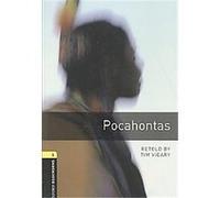 Pocahantas, Oxford Bookworms Library , Ture Stories Stage 1 Tim Vicary (Auteur)