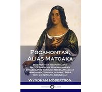 Pocahontas, Alias Matoaka
