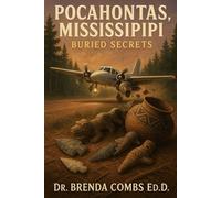POCAHONTAS, MISSISSIPPI: BURIED SECRETS