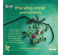 Pocałuj mnie pod jemiołą - Collected Works (Hörbuch auf Polnisch)