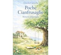 POCHE CIANFRUSAGLIE Memorie di famiglia
