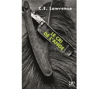 Poche le cri de l ange - C.E Lawrence - Du Toucan Eds - broché - Roman