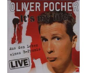 Pocher, Oliver - It's My Life - Aus dem Leben eines B-Promis