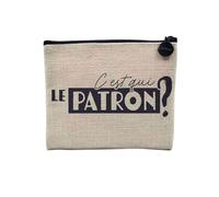 Pochette en Lin - C'est Qui Le Patron ? Expression Humour Homme - Trousse Maquillage en Toile Aspect Lin - Porte Monnaie - 15 x10 cm