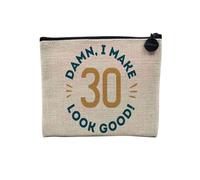 Pochette en Lin - Damn I Make 30 Look Good 30 Years Anniversary - Trousse Maquillage en Toile Aspect Lin - Porte Monnaie - 15 x10 cm