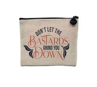 Pochette en Lin - Don't Let The Bastards Grind You Down Typographie Message Self Care Bien Etre Santé Empowerment - Trousse Maquillage en Toile Aspect Lin - Porte Monnaie - 15 x10 cm