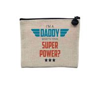 Pochette en Lin - I'm a Daddy, What's Your Super Power? - Trousse Maquillage en Toile Aspect Lin - Porte Monnaie - 15 x10 cm