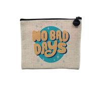 Pochette en Lin - No Bad Days Typographie Message Inspiration Good Vibes Bien Etre - Trousse Maquillage en Toile Aspect Lin - Porte Monnaie - 15 x10 cm