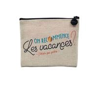 Pochette en Lin - on recommence Les Vacances ? J'étais Pas Prête - Trousse Maquillage en Toile Aspect Lin - Porte Monnaie - 15 x10 cm
