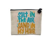 Pochette en Lin - Salt in The Air Sand in My Hair Vacances Plage Mer - Trousse Maquillage en Toile Aspect Lin - Porte Monnaie - 15 x10 cm
