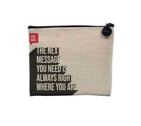 Pochette en Lin - The Next Message You Need is Always Right Quote Ram DASS Inspire Motivate Spiritual Meditation - Trousse Maquillage en Toile Aspect Lin - Porte Monnaie - 15 x10 cm