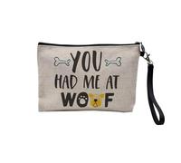 Pochette en Lin - You Had me Woof Dog Pets - Trousse Maquillage en Toile Aspect Lin - Trousse de Toilette - 23,5 x15 cm