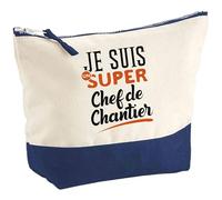Pochette Je suis Un Super Chef de Chantier | Pouch | Idée Trousse Toilette Maquillage Cadeau Anniversaire Fête Original Famille Travail Départ Collègue Retraite