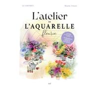 Pochette - L’atelier de l’aquarelle fleurie (1 livre et des feuilles papier aquarelle) 1 livre de méthodes pour s’initier + 20 modèles inédits à peindre - Blanche Tristant - Merci Les Livres - Coffret