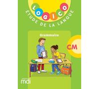 Pochette Logico Etude de la langue CM - Grammaire