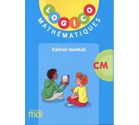 Pochette Logico Mathématiques CM - Calcul mental