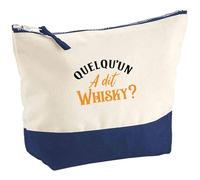 Pochette Quelqu’Un a Dit Whisky | Pouch | Idée Trousse Toilette Maquillage Cadeau Anniversaire Fête Original Famille Travail Départ Collègue Retraite
