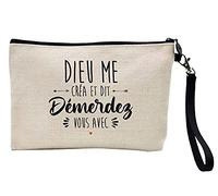 Pochette Trousse à crayons et maquillage lin imprimé citation Dieu me créa et dit démerdez vous avec ref 445