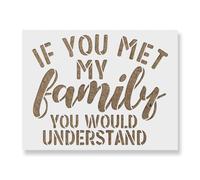 Pochoir A5 « If You Met My Family »