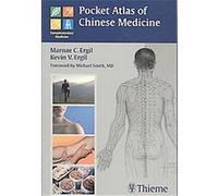 Pocket Atlas of Chinese Medicine Dogu Ergil (Auteur)