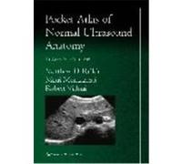 Pocket Atlas of Normal Ultrasound Anatomy Mani Montazemi, Matthew D. Rifkin, Robert Villani (Auteur)