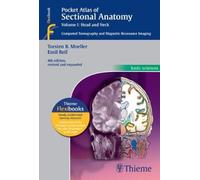 Pocket Atlas of Sectional Anatomy: Computed Tomography and Magnetic Resonance