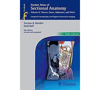 Pocket Atlas Of Sectional Anatomy, Vol. 2: Thorax, Heart, Abdomen And Pelvis