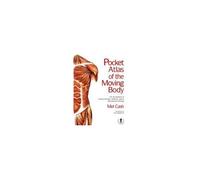 Pocket Atlas Of The Moving Body