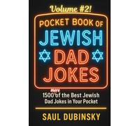 Pocket Book of JEWISH Dad Jokes! Volume #2: 1500 MORE of the Best Jewish Dad Jokes in Your Pocket!