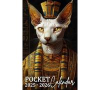 Pocket Calendar 2025-2026: Two-Year Monthly Planner for Purse with Inspirational Quotes | 24 Month Small Organizer January 2025-December 2026 | Ancient Pharaoh Sphynx Cat Cover