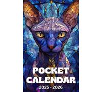Pocket Calendar 2025-2026: Two-Year Monthly Planner with Motivation Quotes from January 2025 to December 2026 | Stained Glass Sphynx Cat