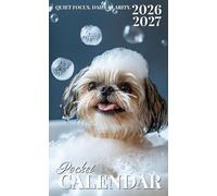 Pocket Calendar 2026-2027: Two-Year Pocket-Sized Organizer with Uplifting Monthly Quotes, 24 Months from January 2026 to December 2027 in Shih Tzu Bubble Bath Design