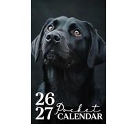 Pocket Calendar 2026-2027: Two-Year Pocket-Sized Planner with Uplifting Monthly Quotes, 24 Months from January 2026 to December 2027 in Black Labrador Retriever Portrait Design