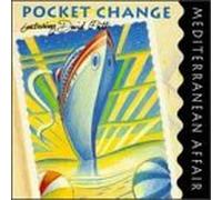Pocket Change - Mediterranean Affair