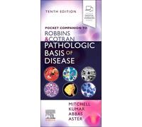 Pocket Companion To Robbins & Cotran Pathologic Basis Of Disease
