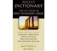 Pocket Dictionary for the Study of New Testament Greek Matthew S. Demoss (Auteur)