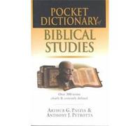 Pocket Dictionary of Biblical Studies Anthony J. Petrotta, Arthur G. Patzia (Auteur)
