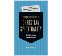 Pocket Dictionary Of Christian Spirituality