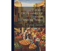 Pocket Dictionary Of Spanish Technical Terms