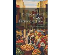 Pocket Dictionary Of Spanish Technical Terms