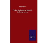 Pocket Dictionary Of Spanish Technical Terms