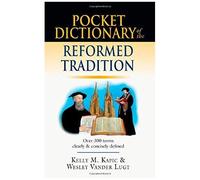 Pocket Dictionary Of The Reformed Tradition