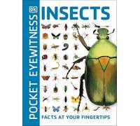 Pocket Eyewitness Insects: Facts at Your Fingertips