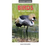 Pocket Guide Birds of East Africa by Dave Richards (2016-06-01)
