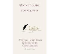 Pocket Guide for Couples: Drafting Your Own Relationship Constitution