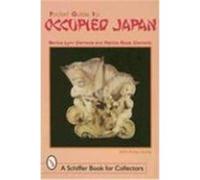Pocket Guide to Occupied Japan, Schiffer Book for Collectors Series Monica L. Clements, Patricia Rosser Clements (Auteur)