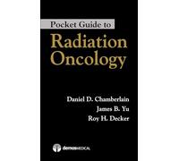 Pocket Guide to Radiation Oncology