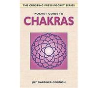 Pocket Guide to the Chakras, Pocket Guide Series Joy Gardner-Gordon (Auteur)